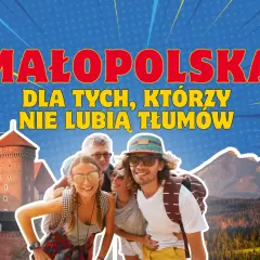 Małopolska: Atrakcje, UNESCO, natura. Twój plan na niezapomnianą podróż