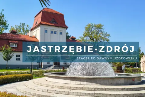 Jastrzębie-Zdrój: Atrakcje, które łączą uzdrowisko i kopalnie